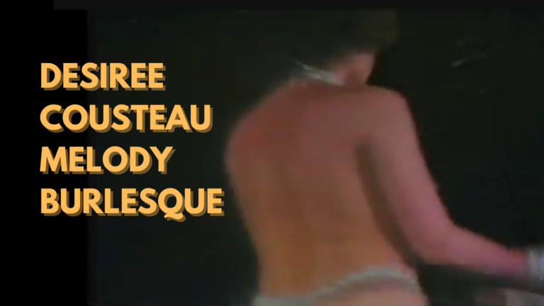 DESIREE COUSTEAU – MELODY BURLESQUE